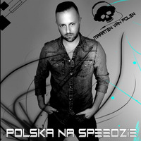 Maarten van Polen - Polska Na Speedzie ( Polish Techno/Handsup Megamix ) by Maarten van Polen
