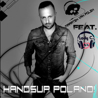 Maarten van Polen feat. Lady C. - HandsUp Poland ( Polish Handsp Megamix ) by Maarten van Polen