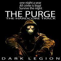 Dark Legion &quot;The purge begins&quot; by Dark Legion