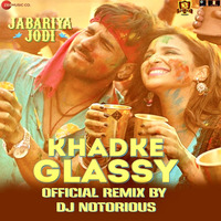 KHADKE GLASSY | DJ NOTORIOUS | BOLLYWOOD DEAMND by Bollywood Demand