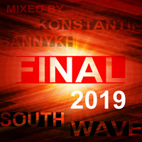 Konstantin Bannykh - South Wave - Final 2019 by HM | KRD Region Community