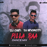 Pilla Raa  Dance Mix  Dj Sharath   Dj Ash (hearthis.at) by  DJ NITHIN PUTTUR