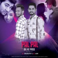Pal Pal Dil Ke Pass Remix. Dj Sharath &amp; Dj Ash. by  DJ NITHIN PUTTUR