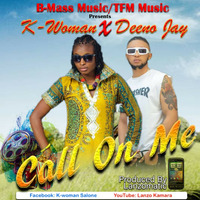 K-Woman ft. Deeno J._Call on me by CROWN ENTERTAINMENT