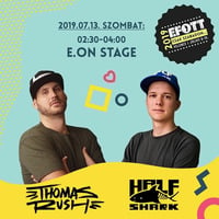 Half Shark &amp; Thomas Rush - 2019 EFOTT, E.ON Stage Live MIX (2019-07-13) by halfsharkofficial