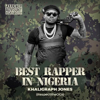 BEST RAPPER IN NIGERIA by Northern-exclusive
