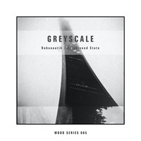 Dubonautik "Heightened State" on Greyscale Records by dubonautik
