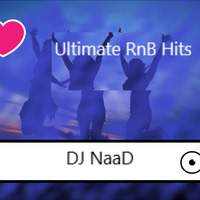 Dj Naad - Ultimate RnB Hits by DJ Naad