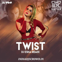 Twist (Remix) - Love Aaj kal - DJ Esha by IDC