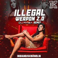 Illegal Weapon 2.0 (Remix) - DJ Rhea by IDC