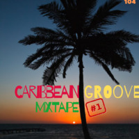 CARIBBEAN GROOVE MIX by Deeejay Slyde