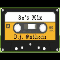 80's Mix by DjAnth0n1
