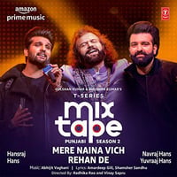 Mere Naina Vich-Rehan De (T-Series Mixtape Punjabi 2) - Hans Raj Hans (DjPunjab.Com) by MP Lyrics