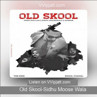 Old Skool Sidhu Moosewala MP Lyrics by MP Lyrics