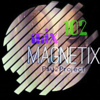 Magnetix - Mixtechnik /PSY2PROJECT (AKA Toni Manga) by Magnetix