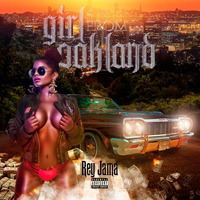Rey Jama - Girl From Oakland by urbanalliance