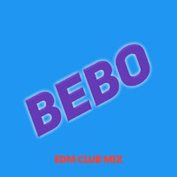 DJROHIM - BEBO ( DS CLUB MIX ) - ENJOY 2020 by DJRohim