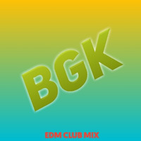 DJROHIM - BGK (DS CLUB MIX) - ENJOY 2020 by DJRohim