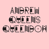 ANDREW QUEENS  - QUEENDOM  (JAZZ WILLIAMS) by Andrew Queens
