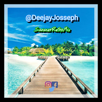 DeejayJosseph - SummerRetroMix by deejayjosseph