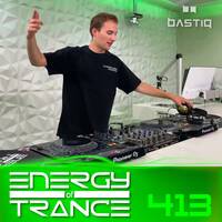 Energy of Trance 413- by BastiQ by Energy of Trance