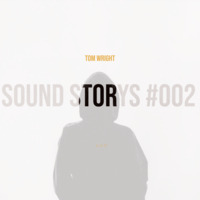 Sound Storys 2 by Tom Wright by Tom Wright