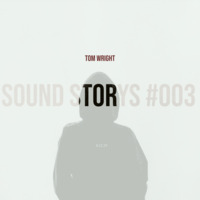 Sound Storys 3 by Tom Wright by Tom Wright