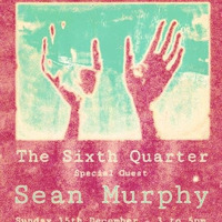 The Sixth Quarter - Sean Murphy 1hr set - December 2020 by Richard Tovey
