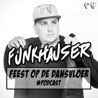 Funkhauser - Feest Op De Dansvloer Vol.48 (Retro House edition) by Funkhauser - FH Records
