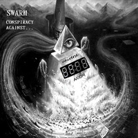 Swarm - A worldwide conspiracy against humanity [Free Release] by @UniverseAxiom .LaBeL.