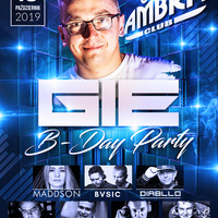 DJ KAMYK - DJ GIE B-DAY Party ★ We Love AMBRA &amp; Friends 19-10-2019 by DjGie