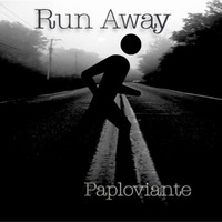 Run Away - Paploviante 🏃🏃🏃 by Paploviante