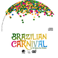 Brazilian Carnival (DJ Kilder Dantas Axé Mixset) by DJ Kilder Dantas