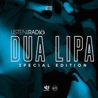 Listen2MyRadio Dua Lipa Special Edition (DJ Kilder Dantas Radio Mixset) by DJ Kilder Dantas