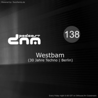 Digital Night Music Podcast 138 mixed by Westbam by Toxic Family