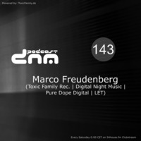 Digital Night Music Podcast 143 mixed by Marco Freudenberg by Toxic Family
