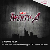 TOFA006 - TWENTY-A | Mixed By Marco Freudenberg | Promomix by Toxic Family