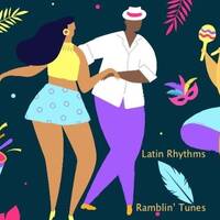 Ramblin' Tunes - Latin Rhythms by Pat