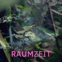 raumzeit by m.rueter