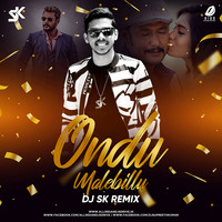 Ondu Malebillu (Remix) - DJ SK by DJ SK