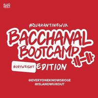 Bacchanal Bootcamp - Bodyweight Edition w/Blaqrose Supreme by Blaqrose Supreme