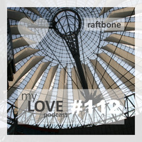 Raftbone - My Love 112 by rene qamar