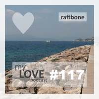 Raftbone - My Love 117 by rene qamar