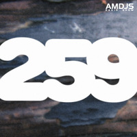 AMDJS Radio Show VOL259 (Feodor AllRight) by AMDJS