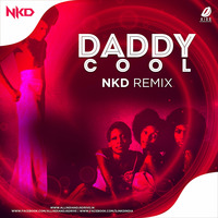 Daddy Cool - Nkd Remix by Nkd