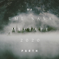 UML SASA Mixtape 2020 - DJ PARTH by DJ PARTH