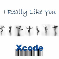 I Really Like You by Xcode