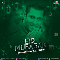 Eid Mubarak- Remix - Sagar Kadam X Dj Lahar by Dj Sagar Kadam