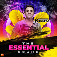 DJ Alessandro Kalero - The Essential Sound (Carnival 2020) by DJ Alessandro Kalero