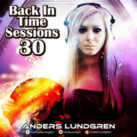 Back In Time Sessions 30 by Anders Lundgren